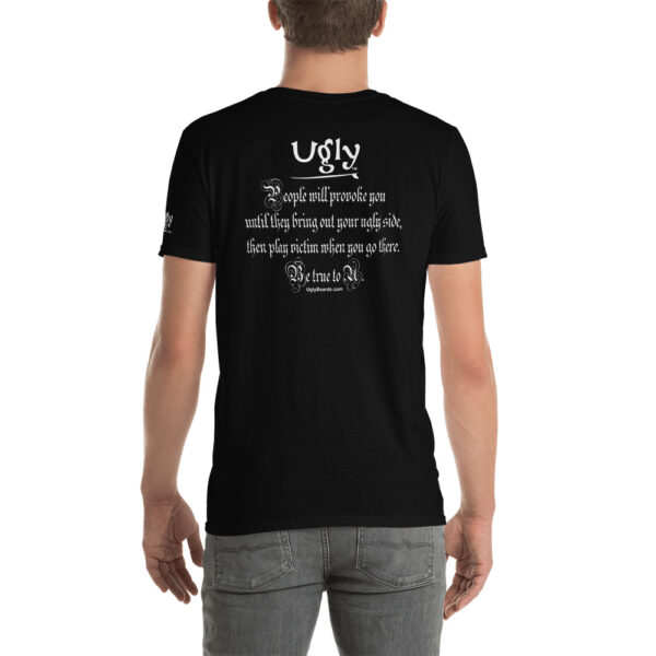 Ugly People Get Provoked T-Shirt