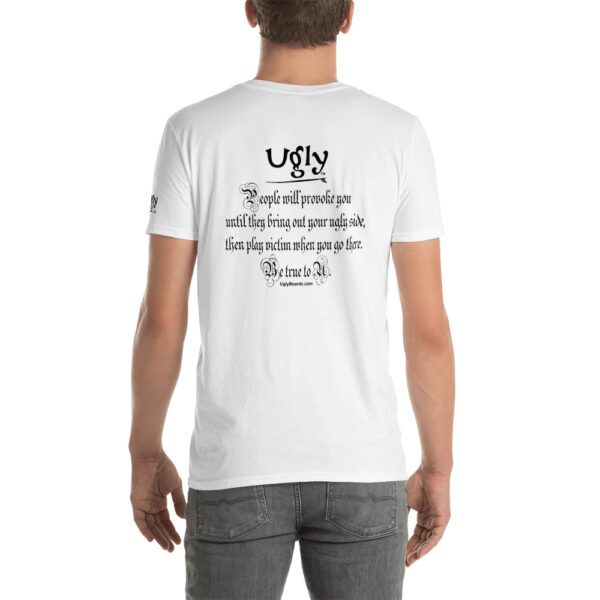 Ugly People Get Provoked Light T-Shirt